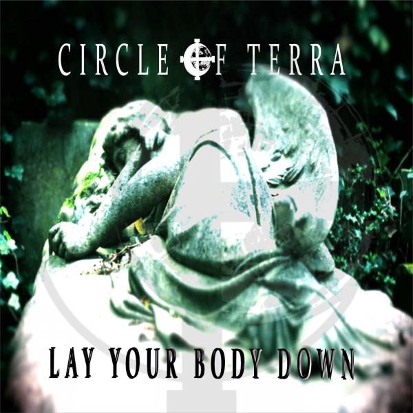 Circle of Terra - Lay Your Body Down
