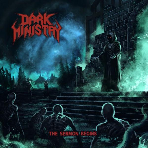 Dark Ministry - The Sermon Begins (EP)