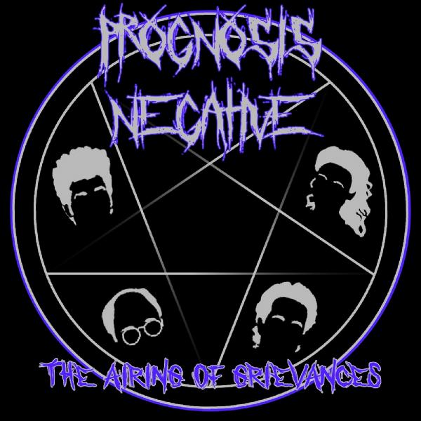 Prognosis Negative - The Airing Of Grievances (EP)
