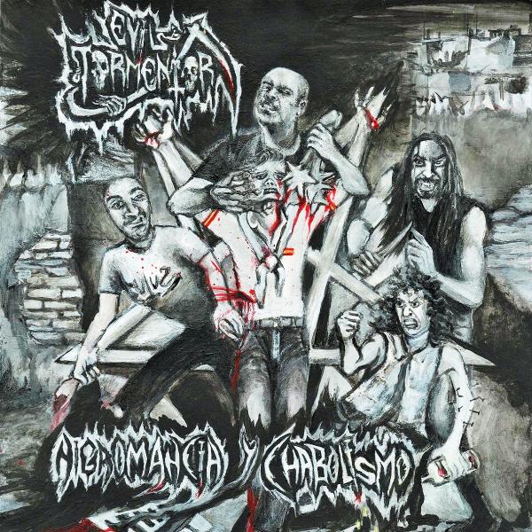 Evil Tormentor - Nigromancia Y Chabolismo