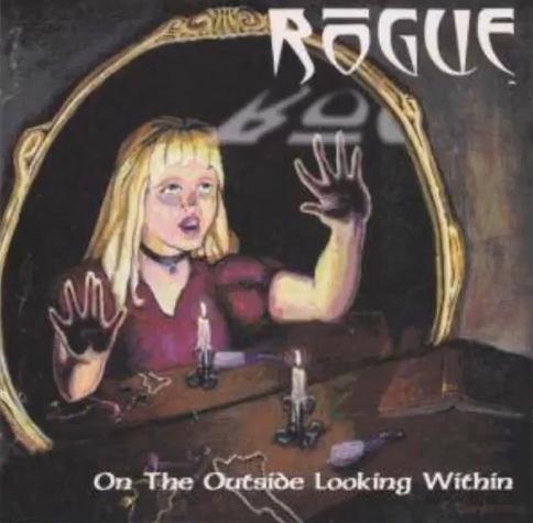 Rogue - On the Outside Looking Within