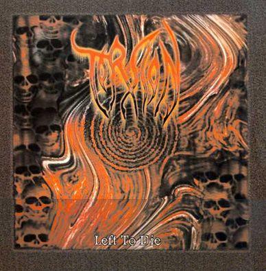 Torsion - Left to Die