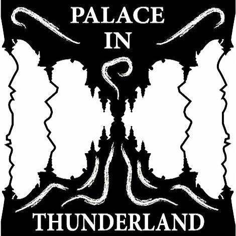Palace In Thunderland - Discography (2007 - 2019)