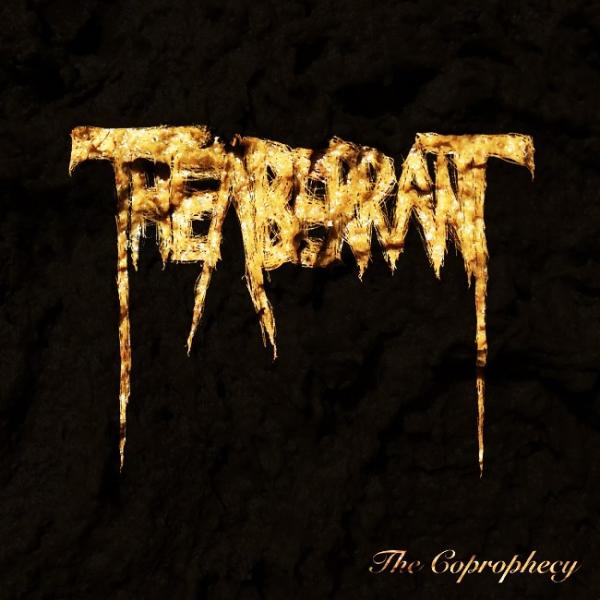 The Aberrant - The Coprophecy (EP)