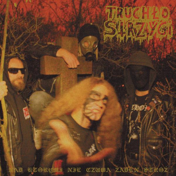 Truchło Strzygi - Nad Którymi Nie Czuwa Żaden Stróż (EP)