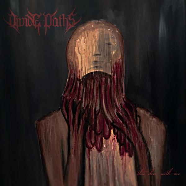 Divide Paths - This Dies With Me