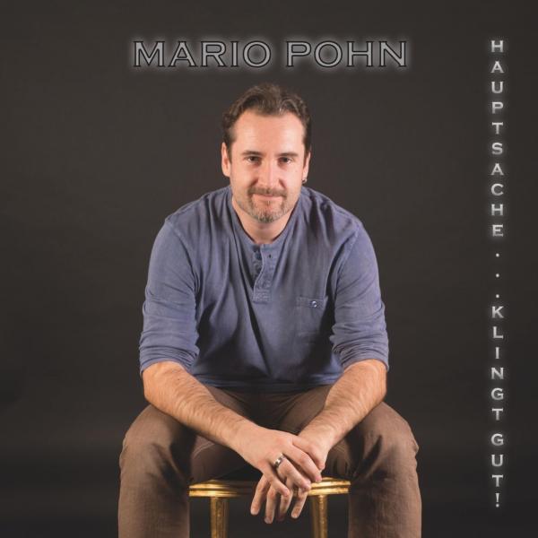 Mario Pohn - Hauptsache....Klingt Gut!