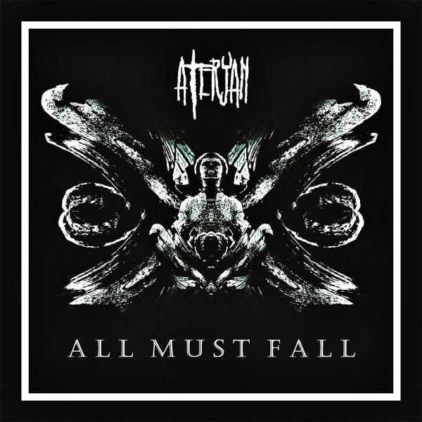 Ateryan - All Must Fall