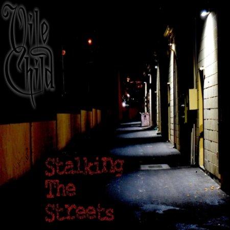 Vile Child - Stalking The Streets