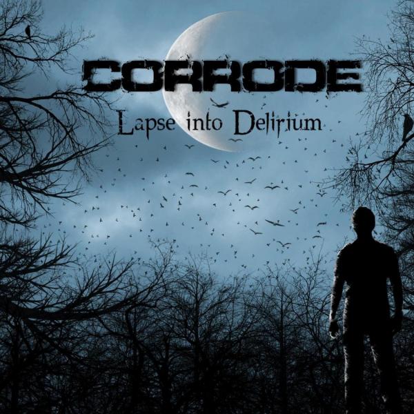 Corrode - Lapse Into Delirium (EP)
