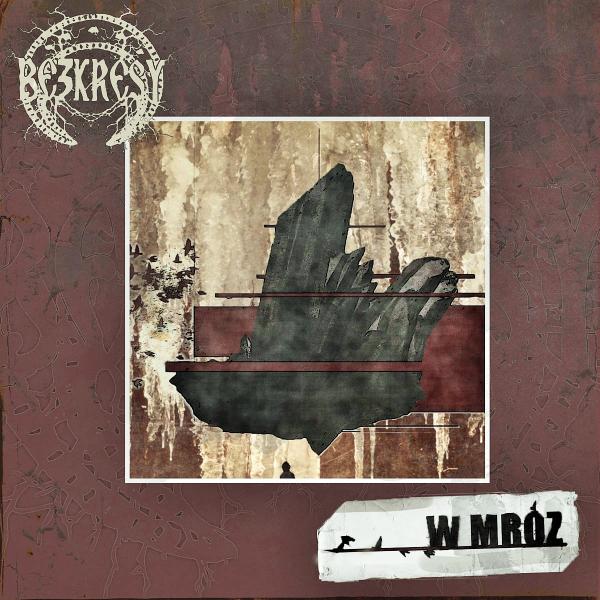 Bezkresy - W Mróz (EP)