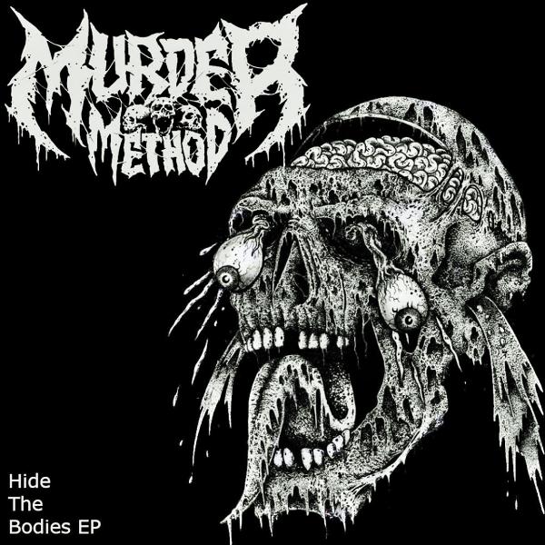 Murder Method - Hide The Bodies (EP)