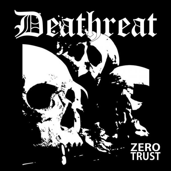Deathreat - Zero Trust