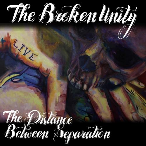 The Broken Unity - The Distance Between Separation