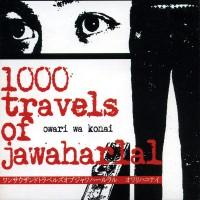 1000 Travels of Jawaharlal - Owari Wa Konai