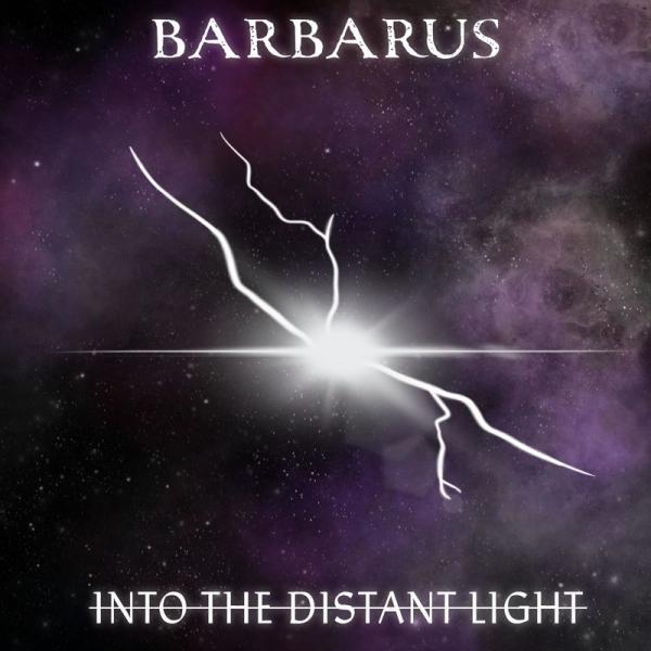 Barbarus - Into The Distant Light