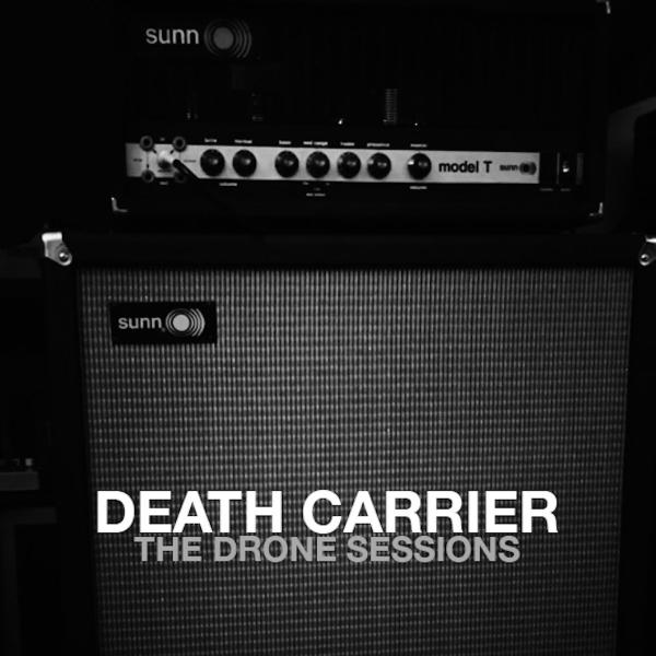 Death Carrier - The Drone Sessions