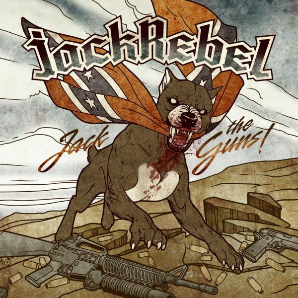 JackRebel - Jack The Guns!