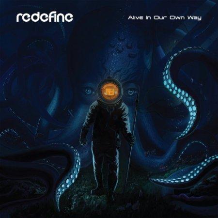 Redefine - Alive In Our Own Way