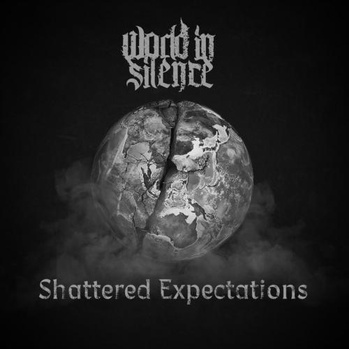 World in Silence - Shattered Expectations