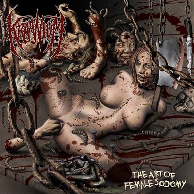 Kraanium - The Art Of Female Sodomy (Reissue 2019)