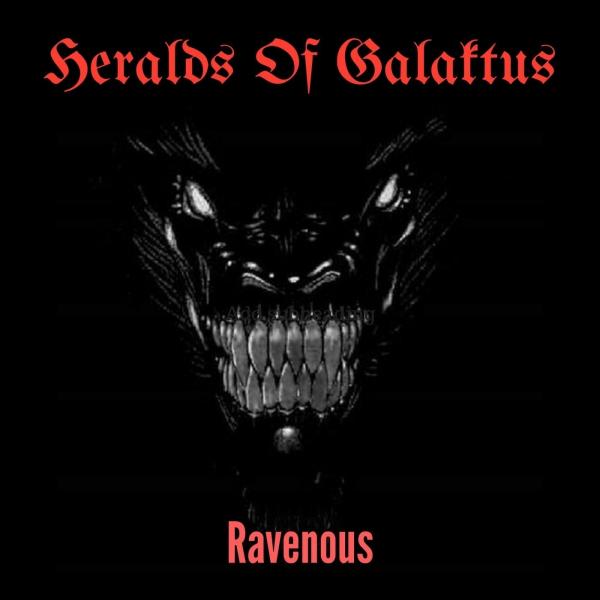 Heralds of Galaktus - Ravenous