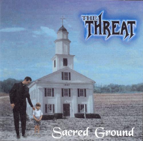 The Threat - Sacred Ground