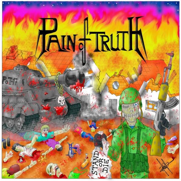 Pain Of Truth - Stand Or Die
