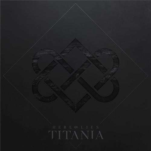 Here Lies Titania - Here Lies Titania