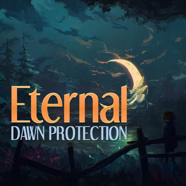 Dawn Protection - Eternal