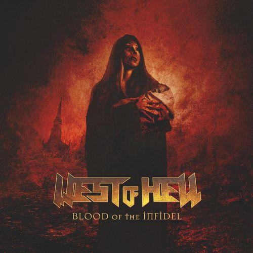 West of Hell - Blood of the Infidel