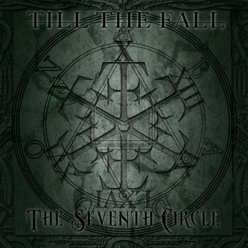 Till The Fall - The Seventh Circle