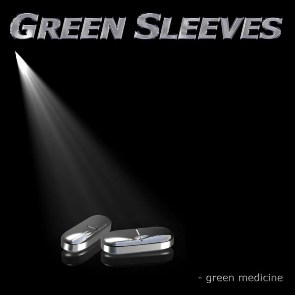 Green Sleeves - Green Medicine