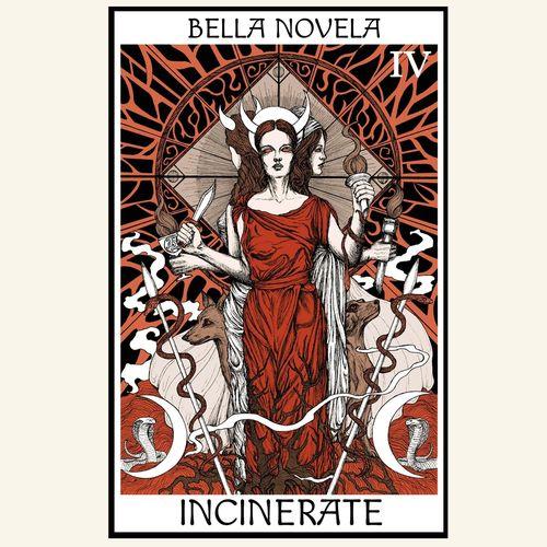 Bella Novela - Incinerate