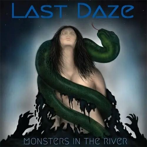 Last Daze - Monsters in the River