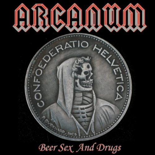 ArcanuM - Beer, Sex and Drugs