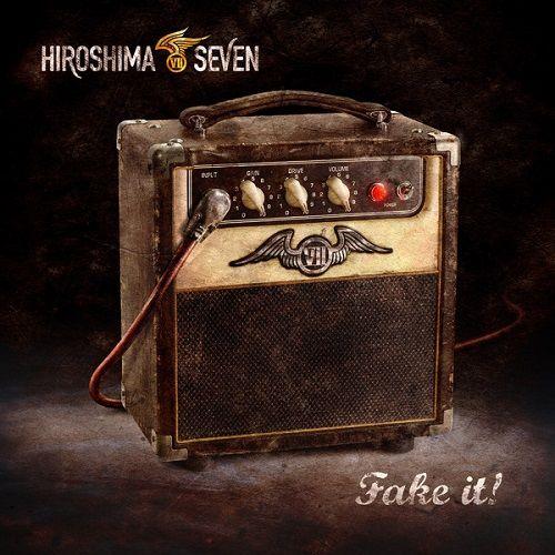 Hiroshima Seven - Fake It!