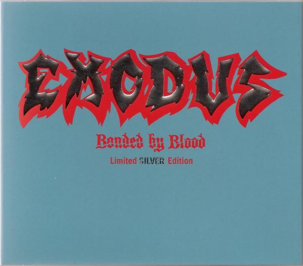 Exodus - Bonded By Blood (Limited Silver Edition) (Lossless)