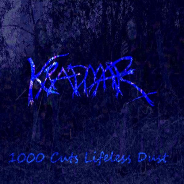 Kradmar - 1000 Cuts Lifeless Dust