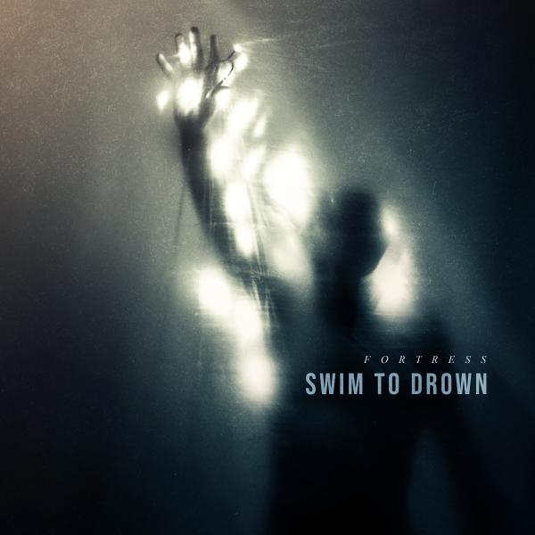 Swim to Drown - Fortress