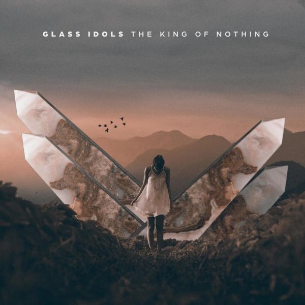 Glass Idols - The King Of Nothing (EP)