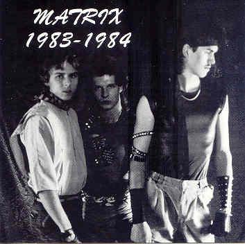 Matrix - 1983 - 1984 (Compilation)