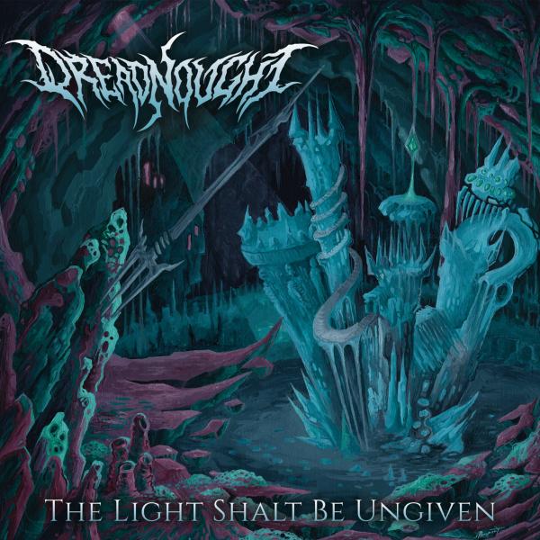 Dreadnought - The Light Shalt Be Ungiven