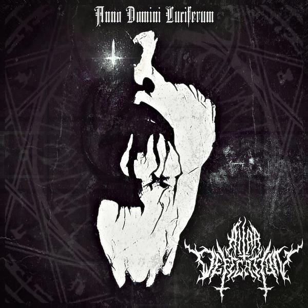 Altar Defecation - Anno Domini Luciferum (EP)