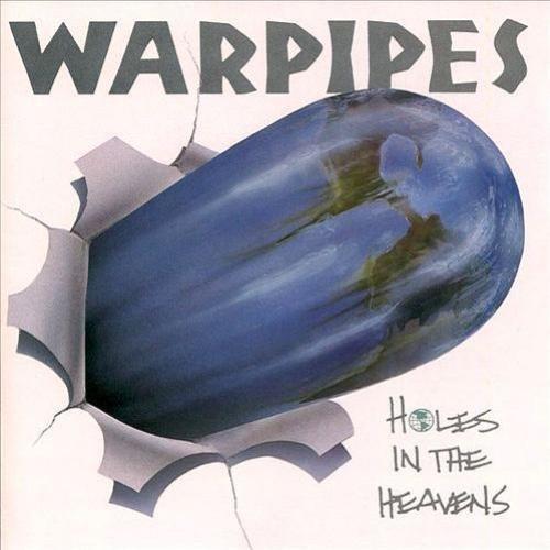 Warpipes - Holes In The Heavens (Reissue 2000)