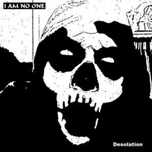I Am No One - Desolation