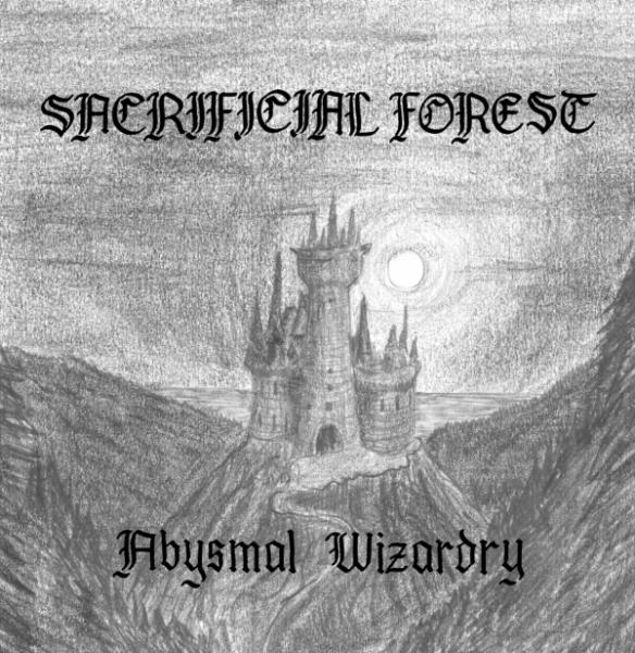 Sacrificial Forest - Abysmal Wizardry