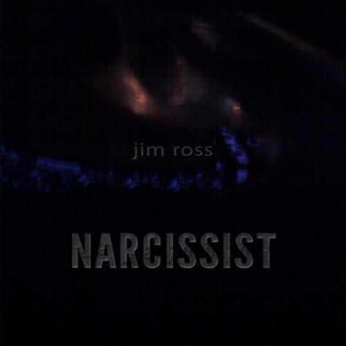 Jim Ross - Narcissist