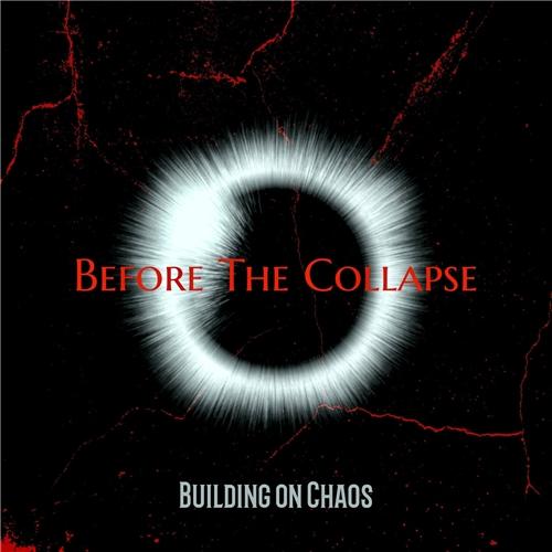 Before the Collapse - Building on Chaos