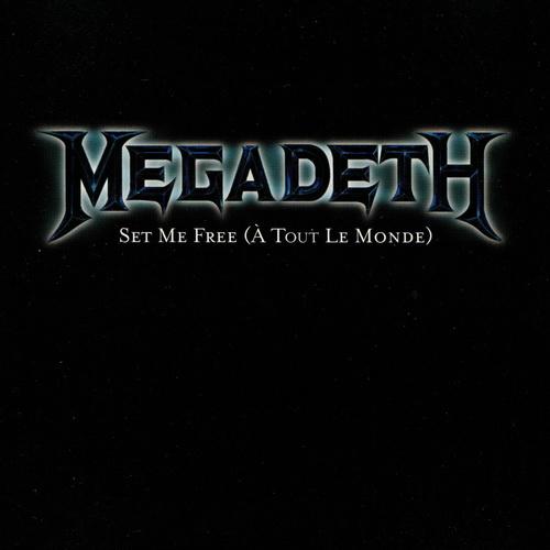 Megadeth - A Tout Le Monde-Sleepwalker / Set Me Free (A tout le monde) (Lossless)